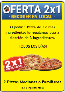 OFERTA 2x1 EN EL LOCAL